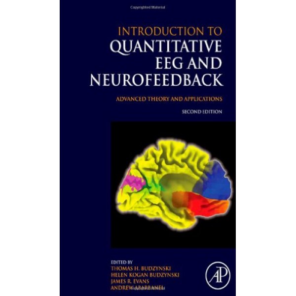 Introduction to Quantitative EEG and Neurofeedback, Second Edition...