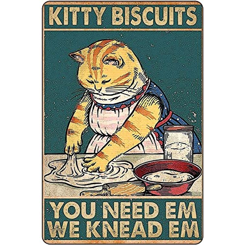 Kitty Biscuits You Need We Knead Cat Retro Sign Vintage Decor For ...