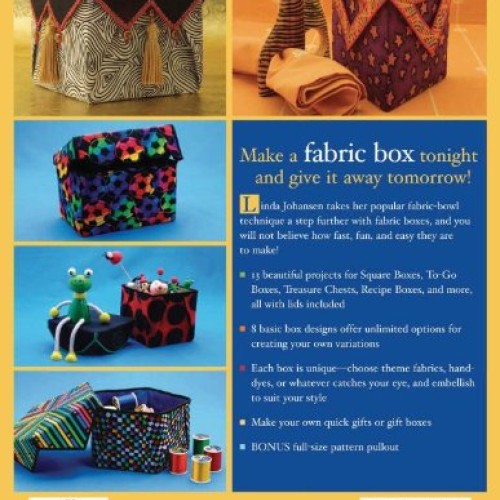 Fast, Fun & Easy Fabric Boxes: 8 Great Designs-Unlimited Possibili...