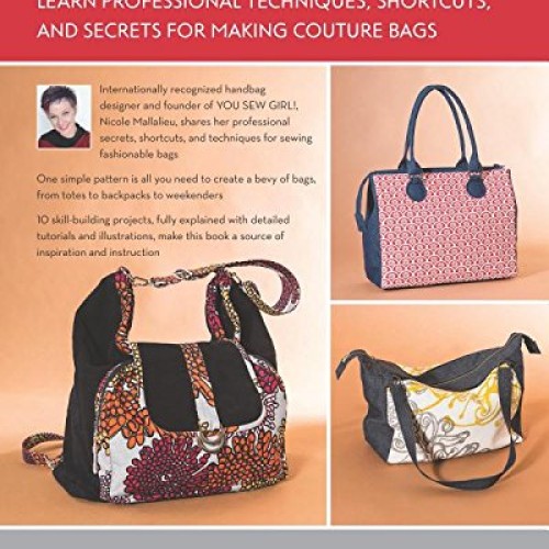 The Better Bag Maker: An Illustrated Handbook of Handbag Design • ...