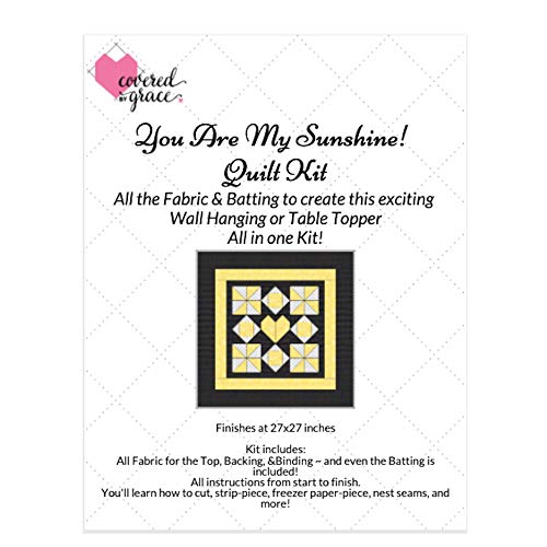 Covered By Grace ~ You are My Sunshine Quilt Kit ~ Easy Illustrate...