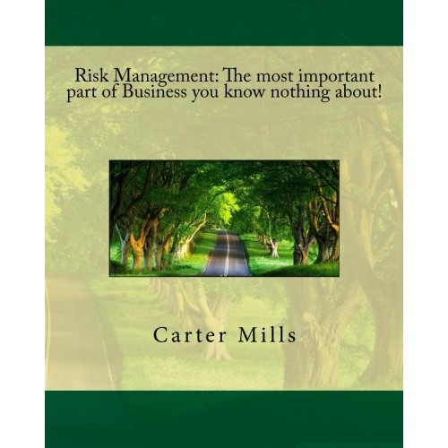 Risk Management: The most important part of business you know noth...