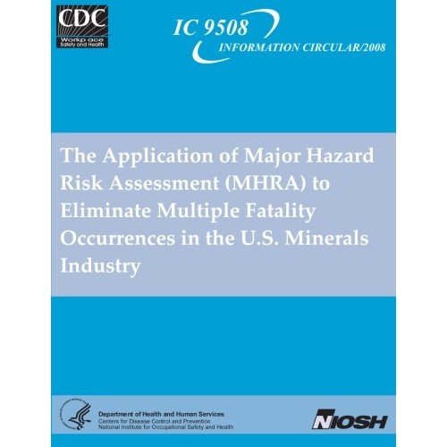 The Application of Major Hazard Risk Assessment MHRA to Eliminat...