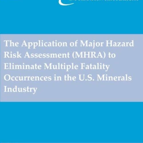 The Application of Major Hazard Risk Assessment MHRA to Eliminat...