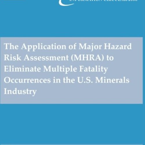 The Application of Major Hazard Risk Assessment MHRA to Eliminat...