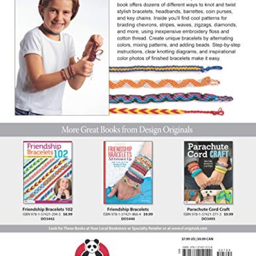 Friendship Bracelets 101: Fun to Make, Wear, and Share! Design Or...
