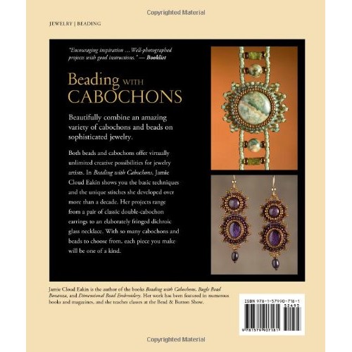 Beading with Cabochons: Simple Techniques for Beautiful Jewelry L...