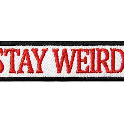 Stay Weird Patch Embroidered Funny Badge Biker Applique Iron On Se...