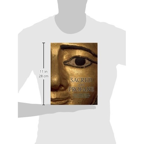 Sacred and Profane: Treasures of Ancient Egypt from the Myers Coll...