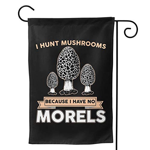 GLLABEL I Mushroom Hunt Because I Have no Morels 12.5 x 18 and 28 ...