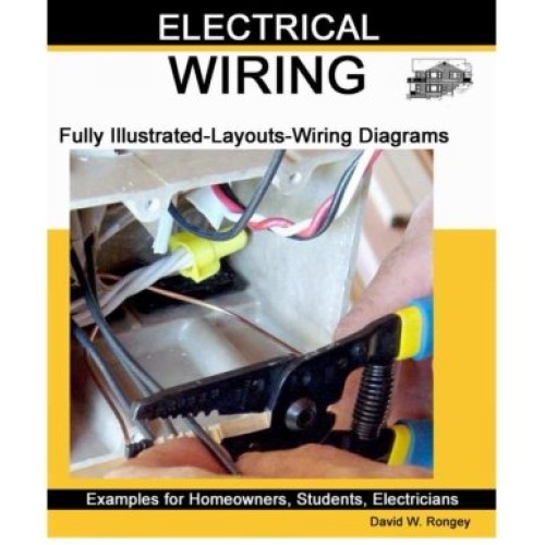 Home Electrical Wiring: A Complete Guide to Home Electrical Wiring...