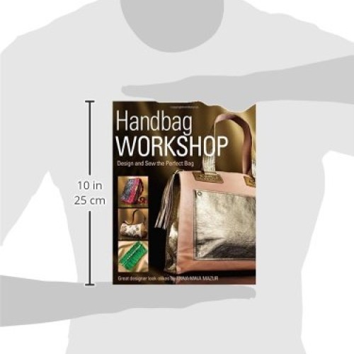 Handbag Workshop: Design and Sew the Perfect Bag
