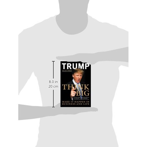 Think Big: Make It Happen in Business and Life