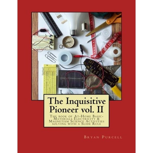 The Inquisitive Pioneer vol. II: The book of At-Home Basic-Materia...