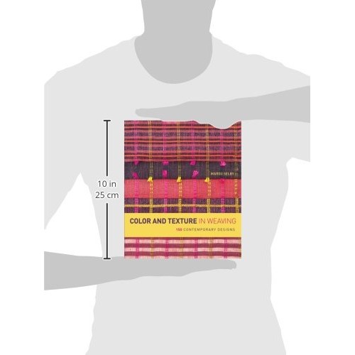 Color and Texture in Weaving: 150 Contemporary Designs