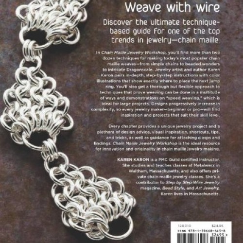 Chain Maille Jewelry Workshop: Techniques and Projects for Weaving...