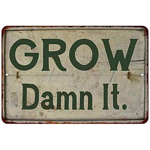 Grow Damn It! Vintage Look Garden Chic Metal Sign Metal Novelty Si...