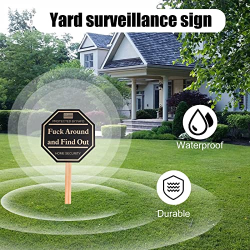 Yard surveillance sign Fuck Around and Find Out, Wood Sign Home Se...