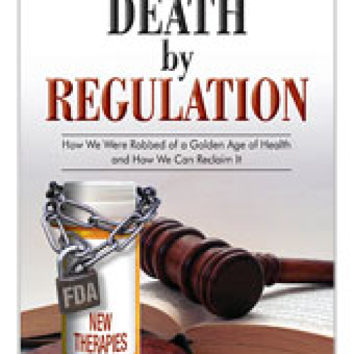 Life Extension Death by Regulation