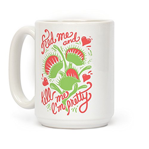 LookHUMAN Venus Fly Trap: Feed Me And Tell Me Im Pretty White 15 ...
