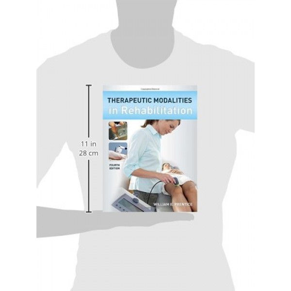 Therapeutic Modalities in Rehabilitation, Fourth Edition Therapeu...