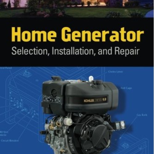 Home Generator Selection, Installation and Repair