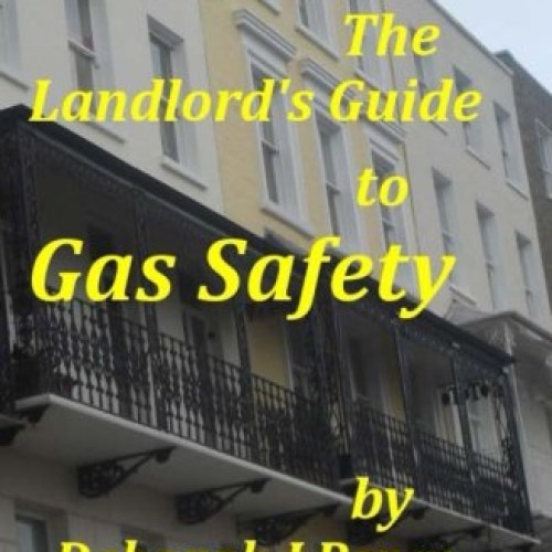 The Landlords Guide to Gas Safety