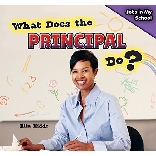 What Does the Principal Do? Jobs in My School