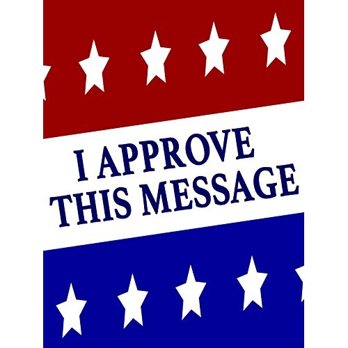 I Approve This Message