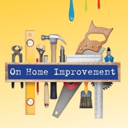 Not Your Mothers Book . . . On Home Improvement
