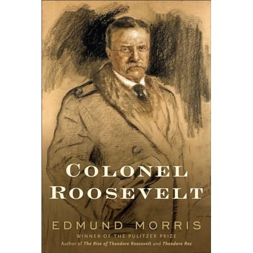 Colonel Roosevelt (Theodore Roosevelt)
