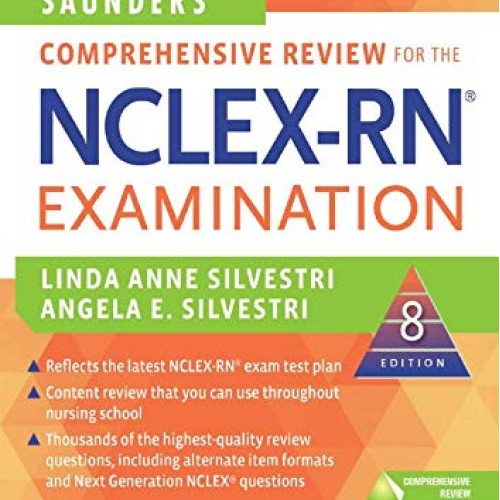 Saunders Comprehensive Review for the NCLEX-RN Examination Saunders Comprehensive Review for the NCLEX-RN Examination