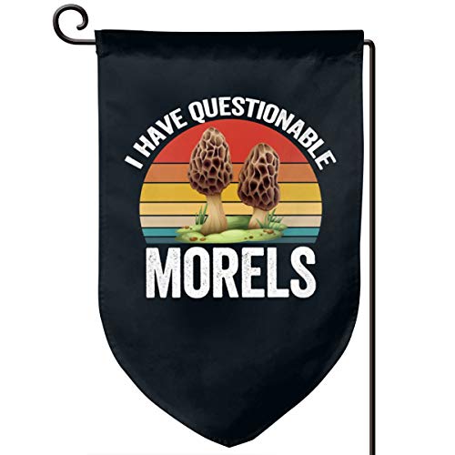 SHIQILONGqi I Have Questionable Morels Garden Flag Outdoor Flags D...