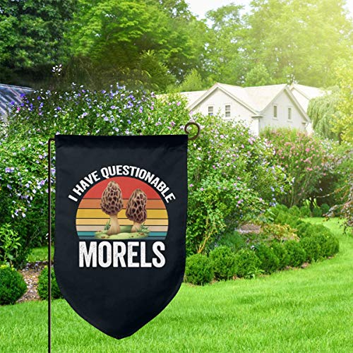 SHIQILONGqi I Have Questionable Morels Garden Flag Outdoor Flags D...