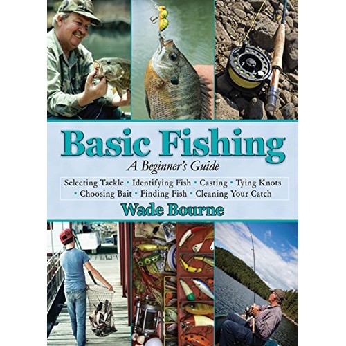 Basic Fishing: A Beginners Guide