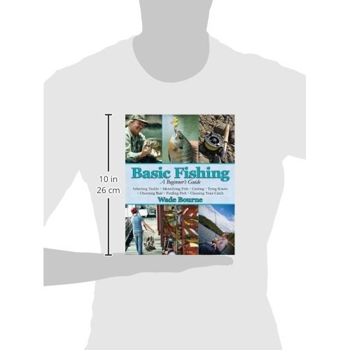 Basic Fishing: A Beginners Guide