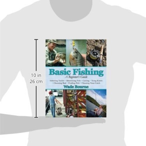 Basic Fishing: A Beginners Guide