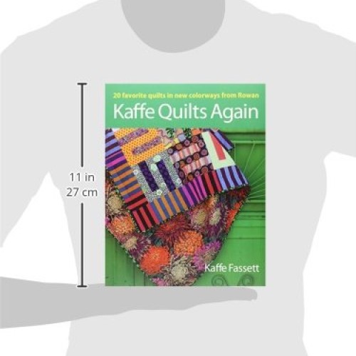 Kaffe Quilts Again: 20 Favorite Quilts in New Colorways from Rowan