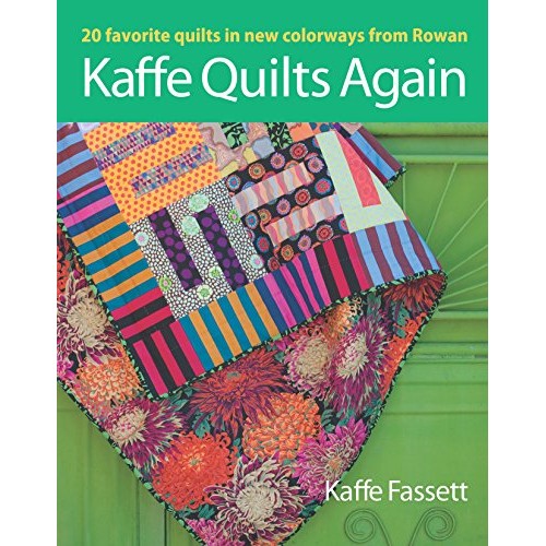 Kaffe Quilts Again: 20 Favorite Quilts in New Colorways from Rowan