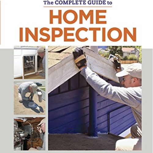 The Complete Guide to Home Inspection