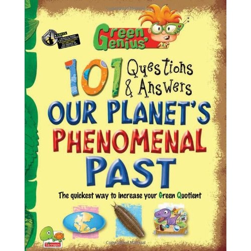 Green Geniuss 101 Questions and Answers: Our Planets Phenomenal ...