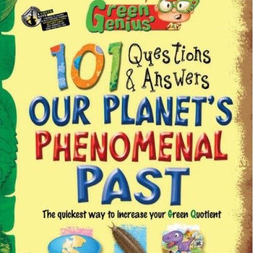 Green Geniuss 101 Questions and Answers: Our Planets Phenomenal ...