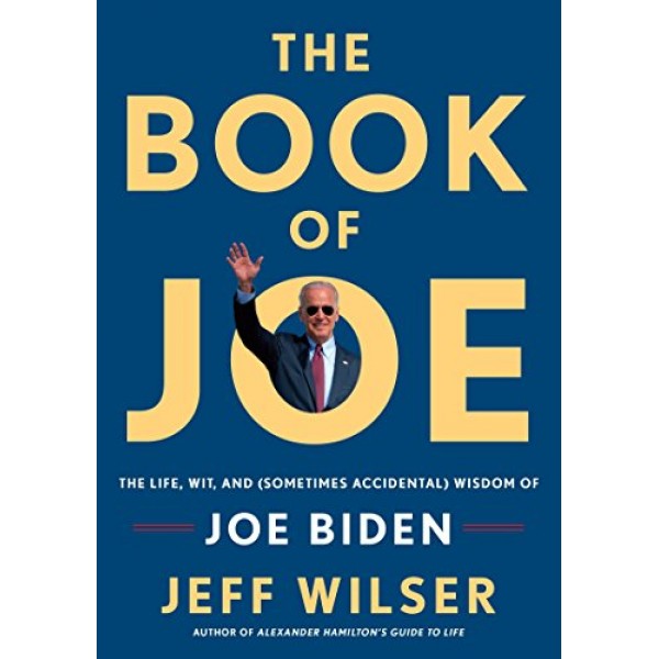 The Book of Joe: The Life, Wit, and Sometimes Accidental Wisdom ...