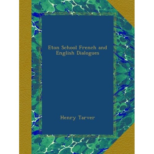 Eton School French and English Dialogues
