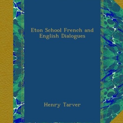 Eton School French and English Dialogues