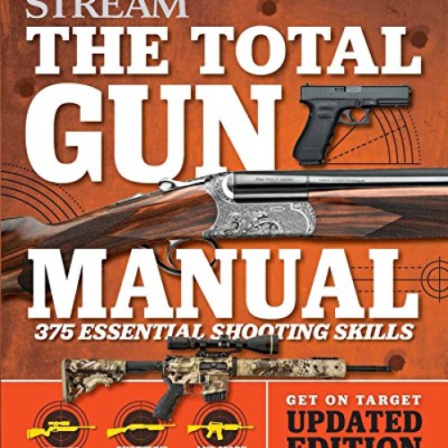 Total Manual Field & Stream: Updated and Expanded! 375 Essen...